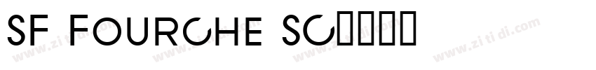SF Fourche SC字体转换